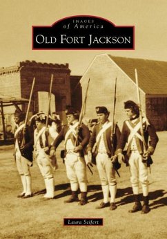 Old Fort Jackson - Seifert, Laura