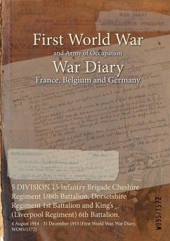 Cover 5 DIVISION 15 Infantry Brigade Cheshire Regiment 1/6th Battalion, Dorsetshire Regiment 1st Battalion and King's (Liverpool Regiment) 6th Battalion.
