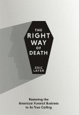 The Right Way of Death The Right Way of Death