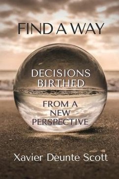 Cover Find A Way: Decisions Birthed From A New Perspective