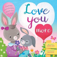 Love You More: Padded Board Book - Igloobooks