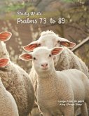 Study Write Psalms 73 to 89: Large Print - 16 point, King James Today(TM)