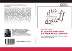 El cálculo fraccional de Riemann y Liouville