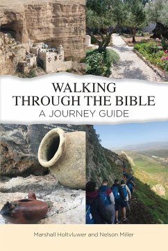 Walking Through the Bible - Holtvluwer, Marshall; Miller, Nelson