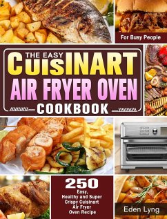 The Easy Cuisinart Air Fryer Oven Cookbook - Lyng, Eden