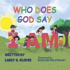 Who Does God Say I Am - Glover, Larry S.