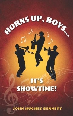 Horns Up, Boys... It's Showtime! - Bennett, John Hughes