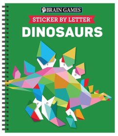 Brain Games - Sticker by Letter: Dinosaurs (Sticker Puzzles - Kids Activity Book) - Publications International Ltd; Brain Games; New Seasons