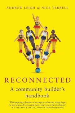 Reconnected: A Community Builder's Handbook - Leigh, Andrew; Terrell, Nick