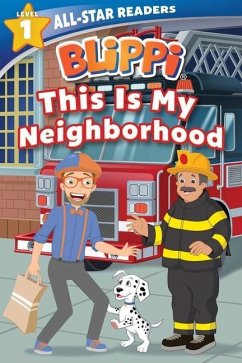 Blippi: This Is My Neighborhood: All-Star Reader Level 1 (Library Binding) - Parent, Nancy