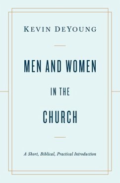 Men and Women in the Church - DeYoung, Kevin