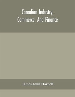 Canadian industry, commerce, and finance - John Harpell, James