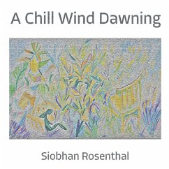 A Chill Wind Dawning - Rosenthal, Siobhan