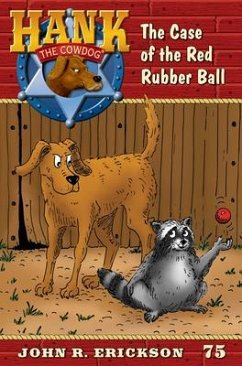 The Case of the Red Rubber Ball - Erickson, John R.