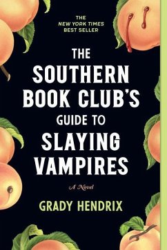 The Southern Book Club's Guide to Slaying Vampires - Hendrix, Grady