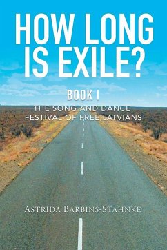 How Long Is Exile? - Barbins-Stahnke, Astrida