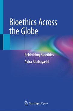 Bioethics Across the Globe - Akabayashi, Akira