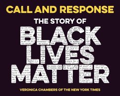 Call and Response: The Story of Black Lives Matter - Chambers, Veronica