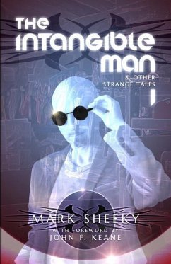 The Intangible Man & Other Strange Tales - Sheeky, Mark