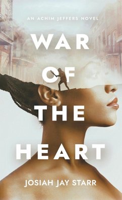 War Of The Heart - Starr, Josiah J.