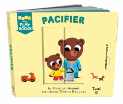 Pull and Play: Pacifier - Le Henand, Alice