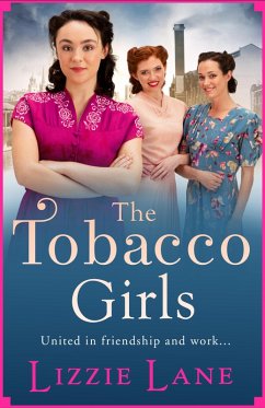 The Tobacco Girls (eBook, ePUB) - Lizzie Lane