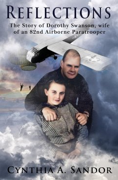 Reflections - The Story of Dorothy Swanson - Sandor, Cynthia A