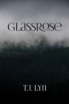 GlassRose - Lyn, T. J.
