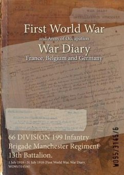 66 DIVISION 199 Infantry Brigade Manchester Regiment 13th Battalion.: 1 July 1918 - 31 July 1918 (First World War, War Diary, WO95/3145/6)