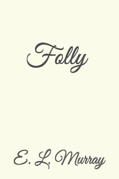 Folly - Murray, E. L.