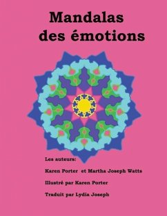 Mandalas des émotions - Watts, Martha Joseph; Porter, Karen White