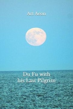 Du Fu with his Last Pilgrim - Aeon, Art