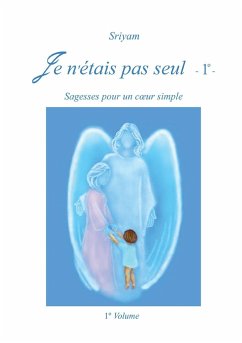 Je n'étais pas seul - Volume 1 - Sriyam