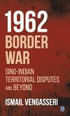 1962 Border War 1962 Border War