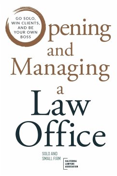 Opening and Managing a Law Office - Cla, Solo Small Firm Section; Stackhouse, Renee N. G.; Green, Sabrina L.