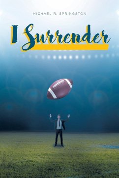I Surrender - Springston, Michael R.
