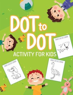 Dot To Dot Activity For Kids - Larson, Patricia