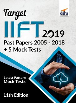 TARGET IIFT 2019 (Past Papers 2005 - 2018) + 5 Mock Tests 11th Edition - Disha Experts