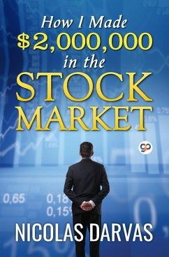 How I Made $2,000,000 in the Stock Market - Darvas, Nicolas