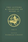 The Letters and Charters of Henry II, King of England 1154-1189 the Letters and Charters of Henry II, King of England 1154-1189