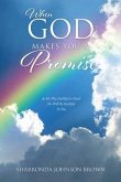 When God Makes You a Promise: As He Was Faithful to Noah He Will Be Faithful To You Gen 9:13 I have set my rainbow in the clouds, and it will be the