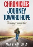 Chronicles, Journey Toward Hope: Fifteen Keys to Overcoming Loss through Faith, Perseverance, and Surrender