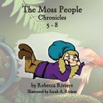 The Moss People Chronicles 5-8