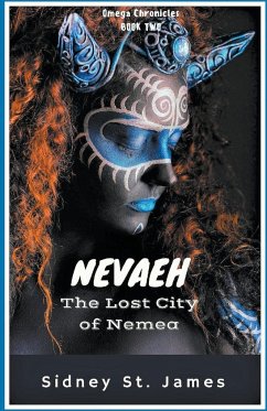 Nevaeh - The Lost City of Nemea - James, Sidney St.