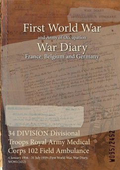 34 DIVISION Divisional Troops Royal Army Medical Corps 102 Field Ambulance