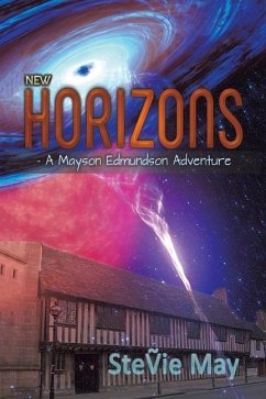 New Horizons - A Mayson Edmundson Adventure - May, Ste&