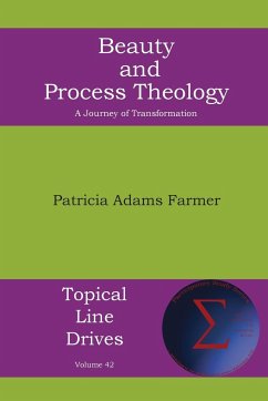 Beauty and Process Theology - Farmer, Patricia Adams