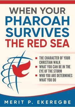 When Your Pharoah Survives the Red Sea - Ekeregbe, Merit P.