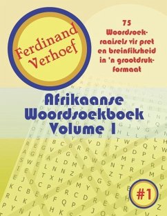 Afrikaanse Woordsoekboek Volume 1: 75 Woordsoekraaisels vir pret en breinfiksheid in 'n grootdruk-formaat - Verhoef, Ferdinand