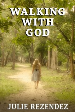 Walking With God - Rezendez, Julie